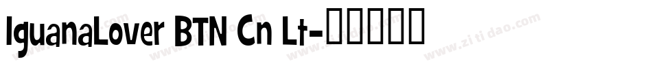 IguanaLover BTN Cn Lt字体转换
